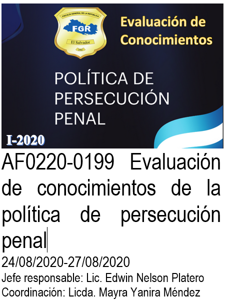 AF0220-0199  Evaluación de conocimientos de la política de persecución penal